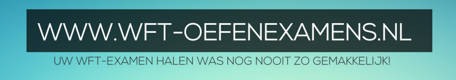 Wft- Oefenexamens.nl